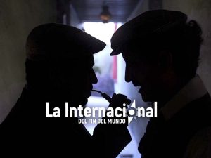 La Internacional del fin del mundo