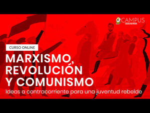 Marxismo, revolución y comunismo